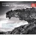 馬替努: 吉爾伽美什史詩(英語版) 露西克洛 女高音 捷克愛樂 / Martinu: The Epic of Gilgamesh / Lucy Crowe & Czech Philharmonic